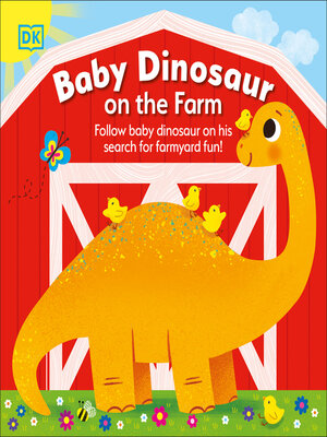 cover image of Baby Dinosaur on the Farm